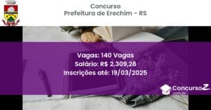 Concurso Público 1561 prefeitura de erechim rs 140 vagas junho 2025