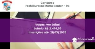Concurso Público 1569 prefeitura de morro reuter rs ver edital julho 2025