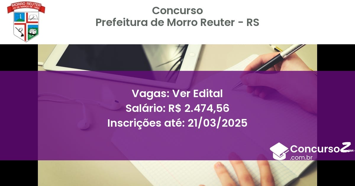 Concurso Público 1569 prefeitura de morro reuter rs ver edital julho 2025