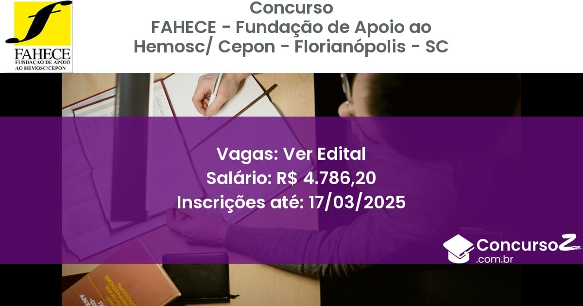 Concurso Público 1582 fahece fundacao de apoio ao hemosc cepon florianopolis sc ver edital julho 2025