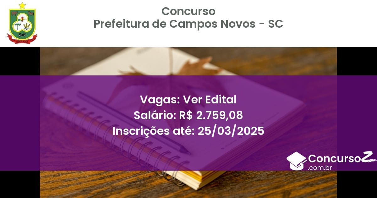 Concurso Público 1591 prefeitura de campos novos sc ver edital julho 2025