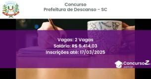 Concurso Público 1593 prefeitura de descanso sc 2 vagas junho 2025