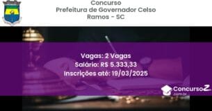 Concurso Público 1595 prefeitura de governador celso ramos sc 2 vagas junho 2025