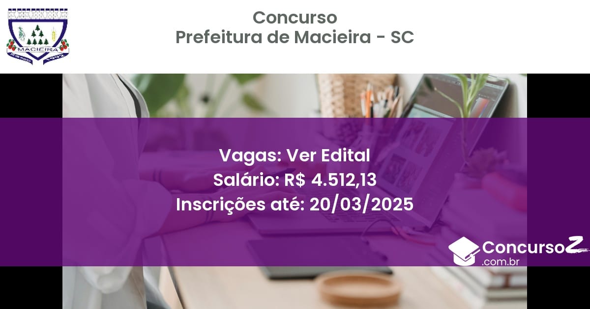 Concurso Público 1600 prefeitura de macieira sc ver edital junho 2025