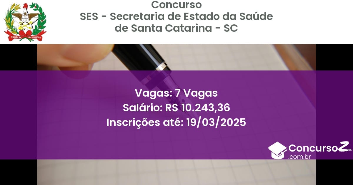 Concurso Público 1614 ses secretaria de estado da saude de santa catarina sc 7 vagas junho 2025