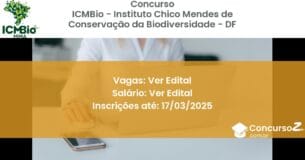 Concurso Público 1615 icmbio instituto chico mendes de conservacao da biodiversidade df ver edital junho 2025