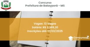 Concurso Público 1629 prefeitura de bataypora ms 13 vagas maio 2025