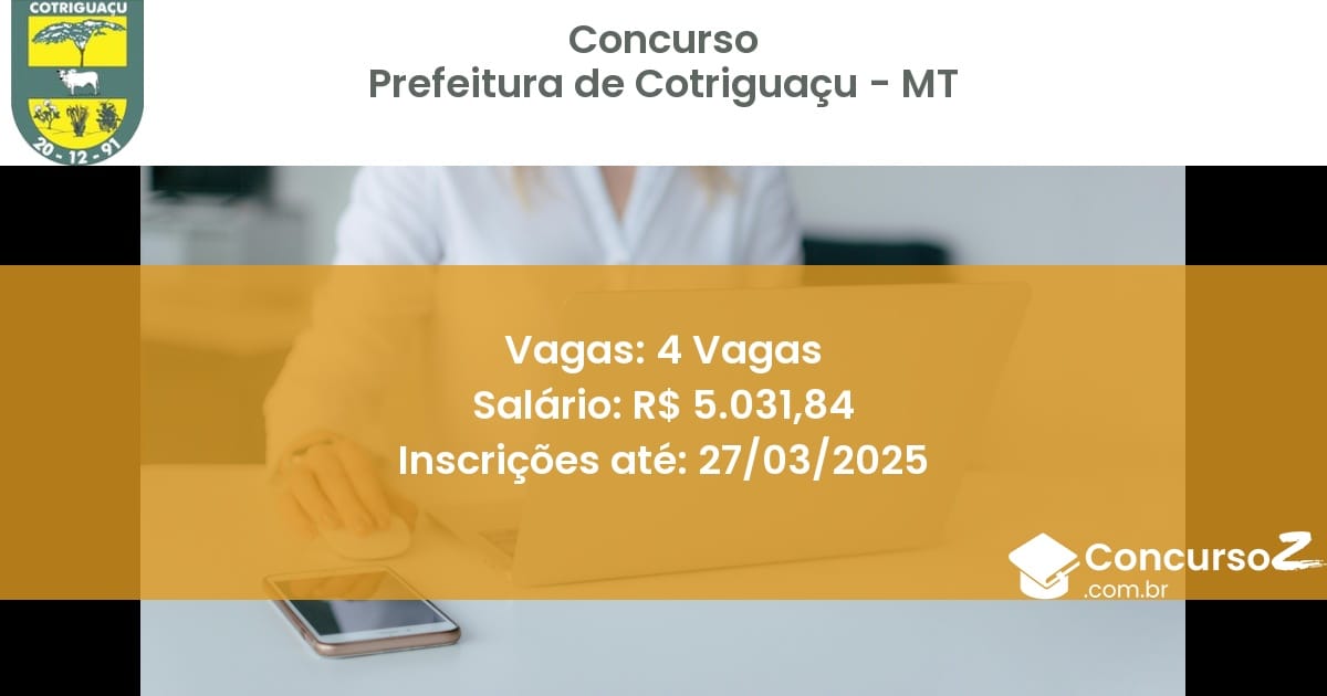 Concurso Público 1638-prefeitura-de-cotriguacu-mt-4-vagas atualizado em March de 2025