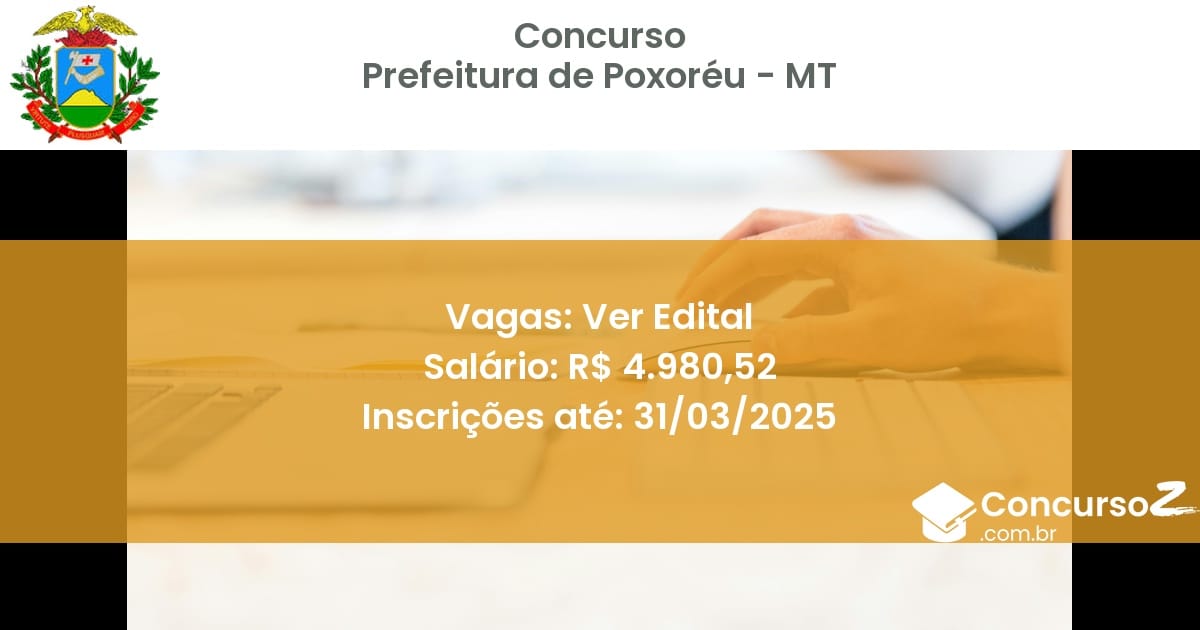 Concurso Público 1641 prefeitura de poxoreu mt ver edital junho 2025