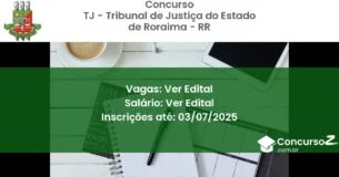 Concurso Público 1656-tj-tribunal-de-justica-do-estado-de-roraima-rr-ver-edital atualizado em March de 2025