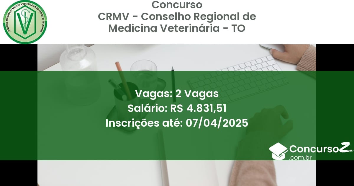 Concurso Público 1657-crmv-conselho-regional-de-medicina-veterinaria-to-2-vagas atualizado em March de 2025
