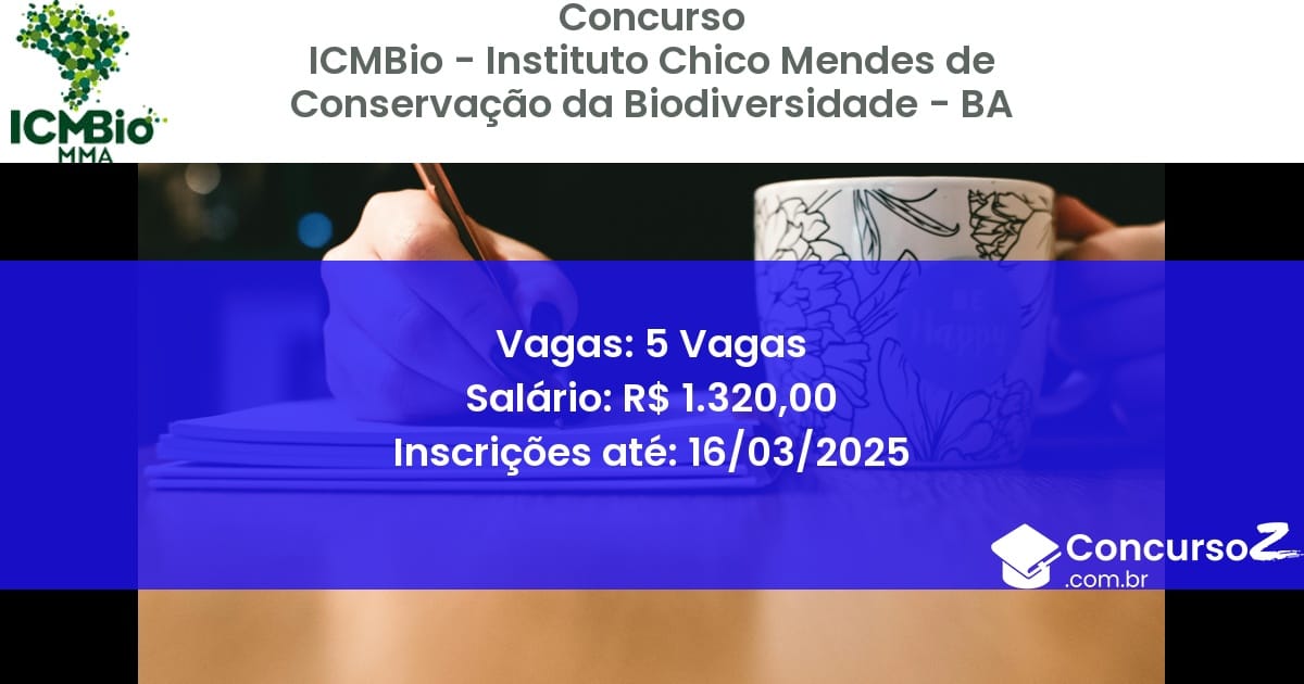 Concurso Público 1664 icmbio instituto chico mendes de conservacao da biodiversidade ba 5 vagas julho 2025