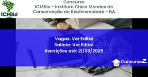 Concurso Público 1665 icmbio instituto chico mendes de conservacao da biodiversidade ba ver edital maio 2025