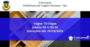 Concurso Público 1666 prefeitura de capim grosso ba 76 vagas junho 2025