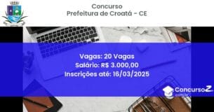 Concurso Público 1667 prefeitura de croata ce 20 vagas junho 2025