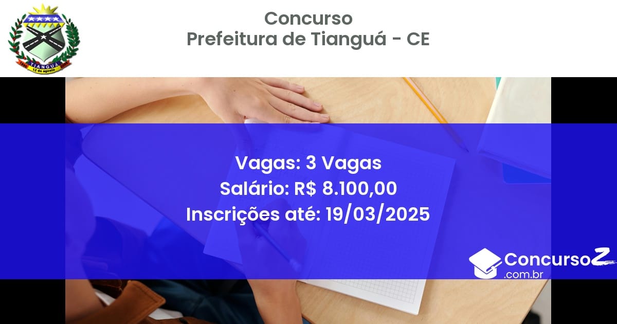 Concurso Público 1668 prefeitura de tiangua ce 3 vagas junho 2025