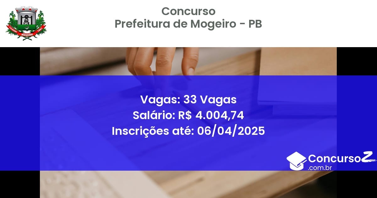 Concurso Público 1678-prefeitura-de-mogeiro-pb-33-vagas atualizado em March de 2025
