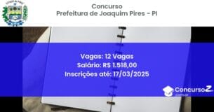 Concurso Público 1689 prefeitura de joaquim pires pi 12 vagas junho 2025