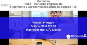 Concurso Público 1699-crea-conselho-regional-de-engenharia-e-agronomia-do-estado-do-sergipe-se-8-vagas atualizado em March de 2025