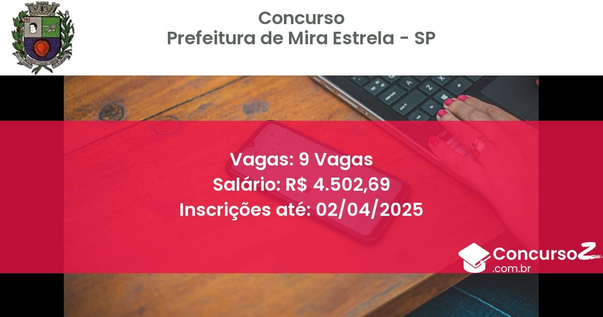 Concurso Público 1709-prefeitura-de-mira-estrela-sp-9-vagas atualizado em March de 2025