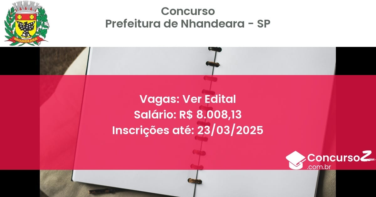 Concurso Público 1710 prefeitura de nhandeara sp ver edital junho 2025
