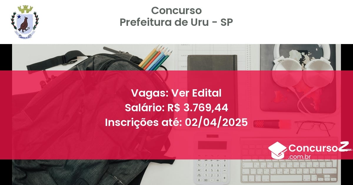 Concurso Público 1713-prefeitura-de-uru-sp-ver-edital atualizado em March de 2025
