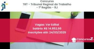 Concurso Público 1715 trt tribunal reginal do trabalho 1 regiao rj ver edital junho 2025