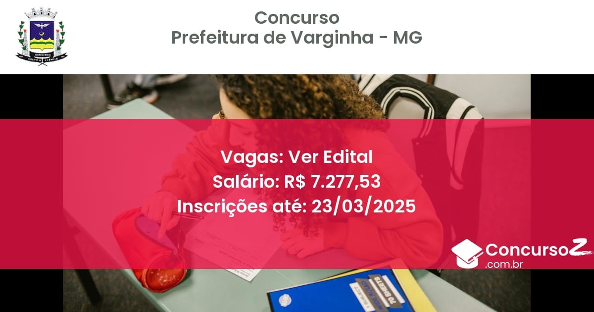 Concurso Público 1732 prefeitura de varginha mg ver edital junho 2025