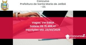 Concurso Público 1741 prefeitura de santa maria de jetiba es ver edital maio 2025