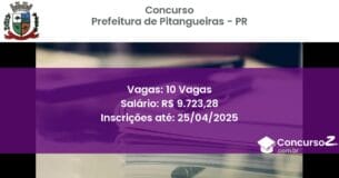 Concurso Público 1745 prefeitura de pitangueiras pr 10 vagas junho 2025