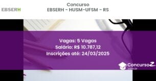 Concurso Público 1751 ebserh husm ufsm rs 5 vagas junho 2025
