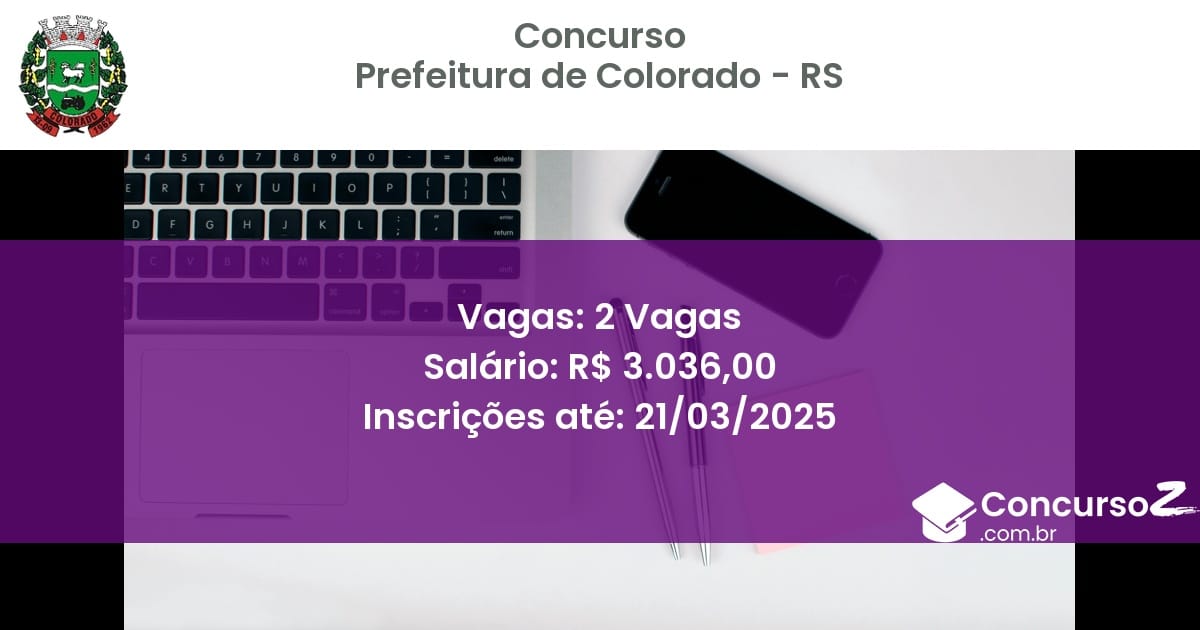 Concurso Público 1754 prefeitura de colorado rs 2 vagas junho 2025