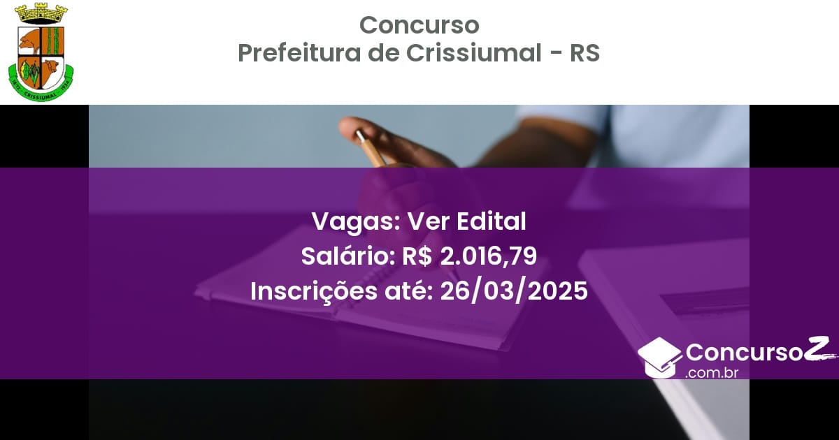 Concurso Público 1755 prefeitura de crissiumal rs ver edital junho 2025
