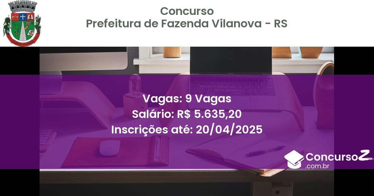 Concurso Público 1756-prefeitura-de-fazenda-vilanova-rs-9-vagas atualizado em March de 2025