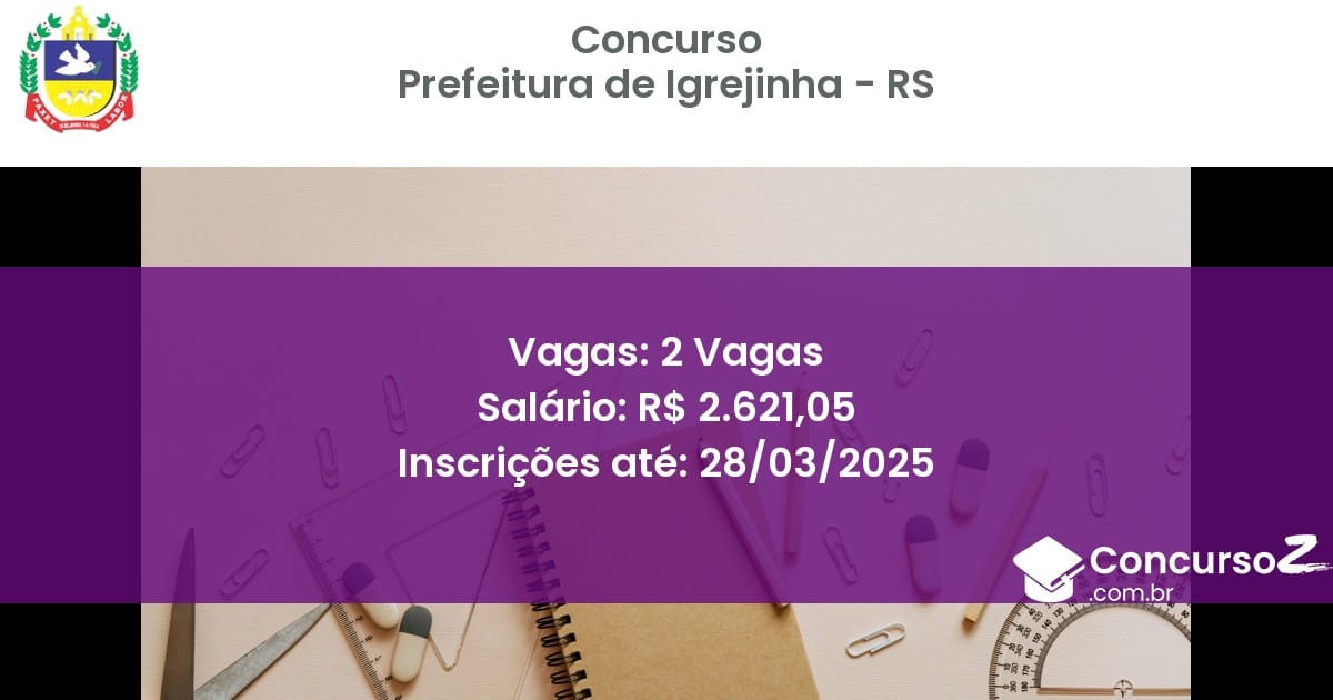 Concurso Público 1759-prefeitura-de-igrejinha-rs-2-vagas atualizado em March de 2025