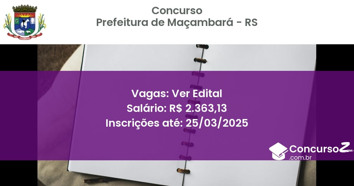 Concurso Público 1760 prefeitura de macambara rs ver edital julho 2025