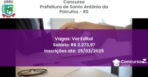 Concurso Público 1769 prefeitura de santo antonio da patrulha rs ver edital maio 2025