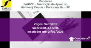Concurso Público 1777 fahece fundacao de apoio ao hemosc cepon florianopolis sc ver edital julho 2025
