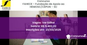 Concurso Público 1782 fahece fundacao de apoio ao hemosccepon sc ver edital maio 2025