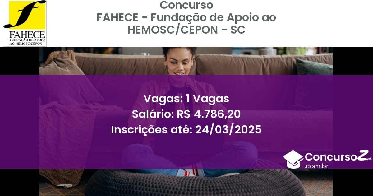Concurso Público 1783 fahece fundacao de apoio ao hemosccepon sc 1 vagas julho 2025