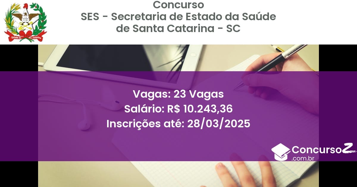 Concurso Público 1795-ses-secretaria-de-estado-da-saude-de-santa-catarina-sc-23-vagas atualizado em March de 2025