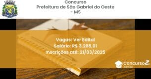 Concurso Público 1804 prefeitura de sao gabriel do oeste ms ver edital julho 2025