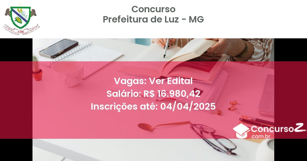 Concurso Público 1892-prefeitura-de-luz-mg-ver-edital atualizado em March de 2025