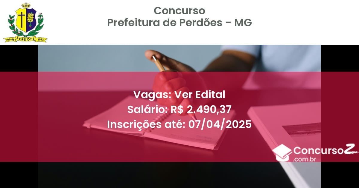 Concurso Público 1896-prefeitura-de-perdoes-mg-ver-edital atualizado em March de 2025