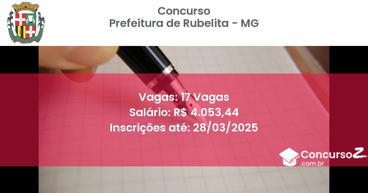 Concurso Público 1899-prefeitura-de-rubelita-mg-17-vagas atualizado em March de 2025