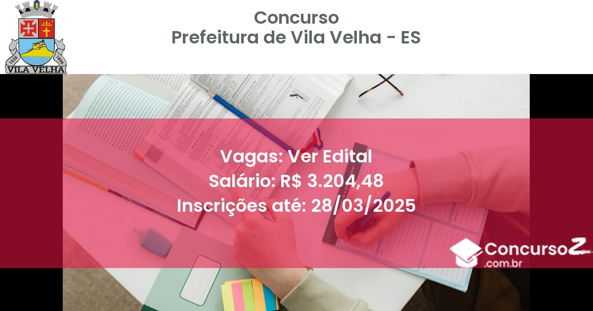 Concurso Público 1914-prefeitura-de-vila-velha-es-ver-edital atualizado em March de 2025