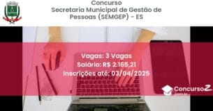 Concurso Público 1915-secretaria-municipal-de-gestao-de-pessoas-semgep-es-3-vagas atualizado em March de 2025