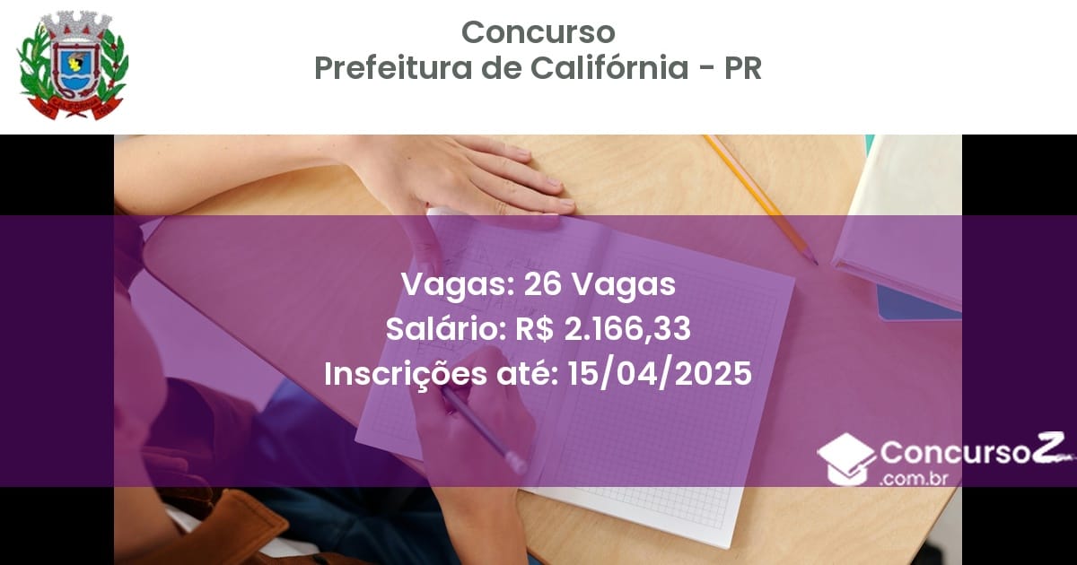 Concurso Público 1920-prefeitura-de-california-pr-26-vagas atualizado em March de 2025