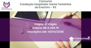 Concurso Público 1926-fundacao-hospitalar-santa-terezinha-de-erechim-rs-21-vagas atualizado em March de 2025