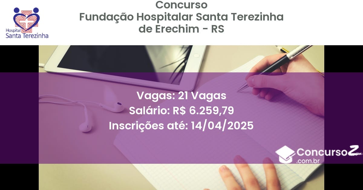 Concurso Público 1926-fundacao-hospitalar-santa-terezinha-de-erechim-rs-21-vagas atualizado em March de 2025
